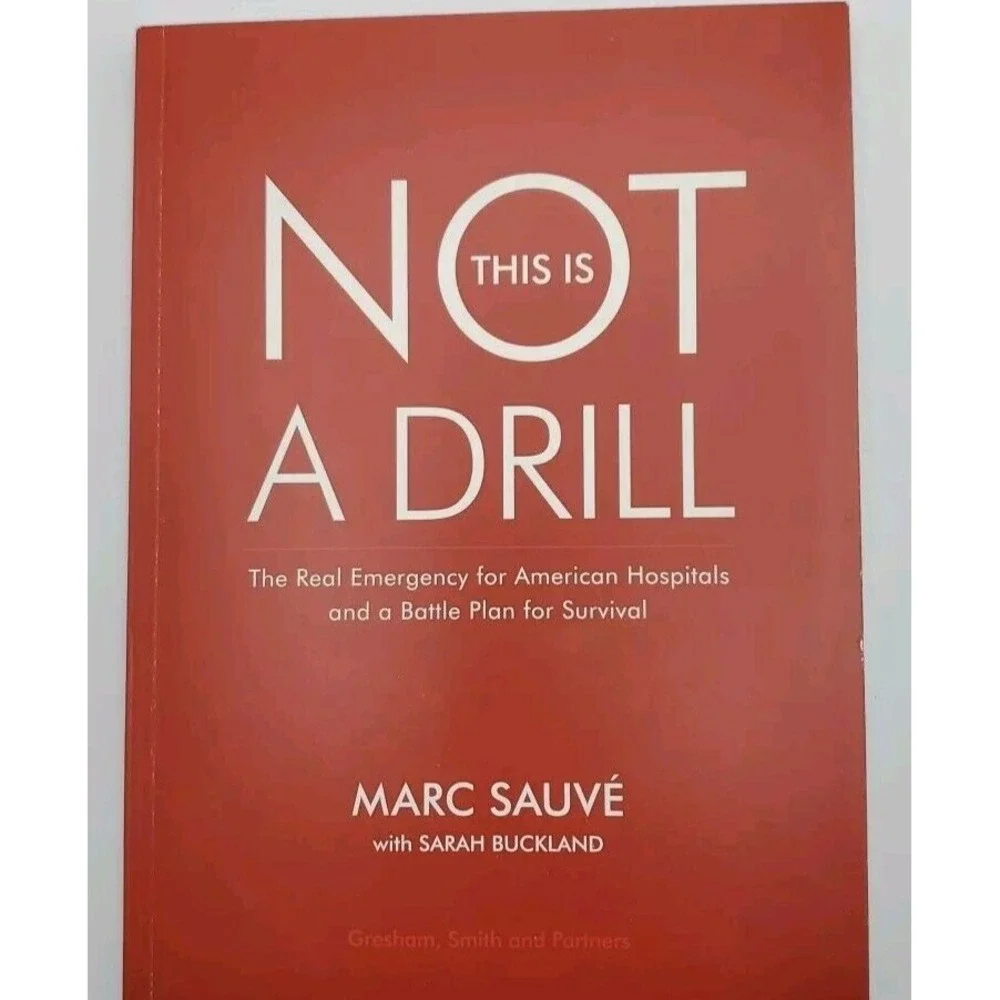 The Real Emergency For Hospitals This Is Not A Drill ‎ Book by Suave Buckland